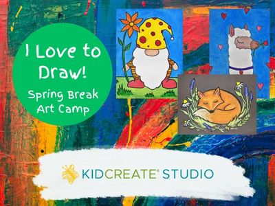 I Love to Draw! Spring Break Camp (6-12 years)